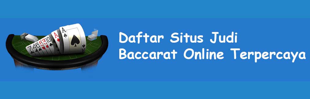 daftar situs judi baccarat online terpercaya